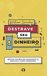 Livro Destrave seu dinheiro: método express de cocriação ...