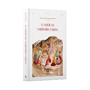Livro O Amor Da Sabedoria Eterna
