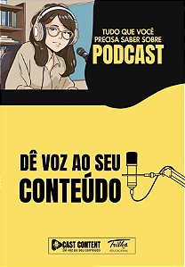 Livro Podcast - Dê Voz Ao Seu Conteúdo - Tudo O Que Você ...