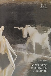 Livro Agora Posso Acreditar Em Unicórnios