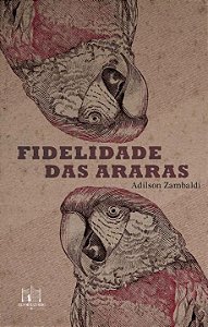 Livro Fidelidade Das Araras