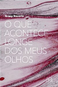 Livro O Que Acontece Longe Dos Meus Olhos