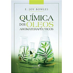 Livro A Química Dos Óleos Aromaterapêuticos