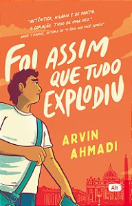 Foi assim que tudo explodiu
