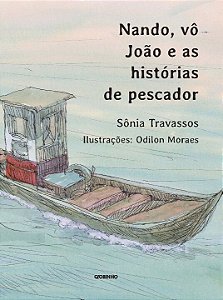 Nando, Vô João e As Histórias De Pescador