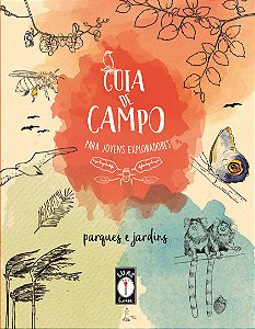 Livro Guia De Campo Para Jovens Exploradores - Parques E ...