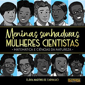 Livro Meninas Sonhadoras, Mulheres Cientistas: Matemática...