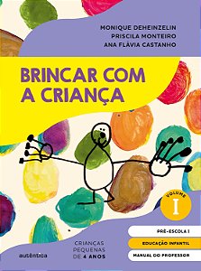 Livro Brincar com a criança - Manual do professor: Educaç...