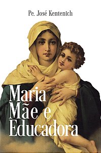 Livro Maria, Mãe E Educadora