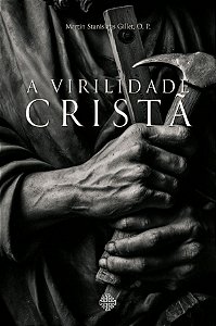 Livro A Virilidade Cristã