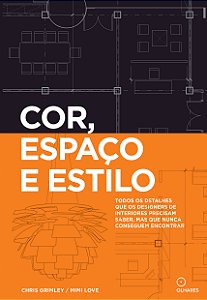 Livro Cor, espaço e estilo: Todos os detalhes que os desi...