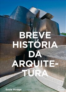 Livro Breve História Da Arquitetura: Um Guia De Bolso Com...