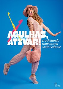 Livro Agulhas Ativar: Crochetando Roupas Com Anne Galante
