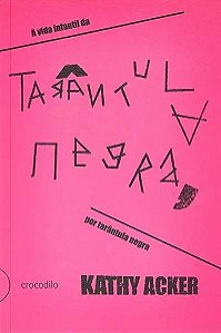 Livro A Vida Infantil Da Tarantula Negra, Por Tarantula N...