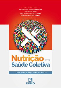 Livro Nutrição em saúde coletiva: ações para a promoção da saúd...