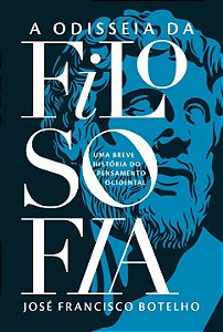 Livro Odisseia da filosofia: Uma breve história do pensam...