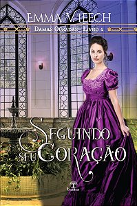 Livro Seguindo Seu Coração (Damas Ousadas - Livro 4)
