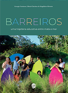 Livro Barreiros: uma trajetória educativa entre mata e ma...