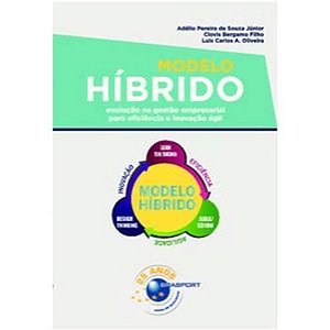 Livro Modelo Híbrido - Evolução Na Gestão Empresarial Par...