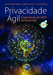 Livro Privacidade Ágil: Implantação Lgpd De Forma Ágil