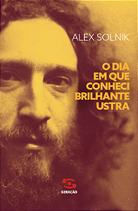 Livro O dia em que conheci Brilhante Ustra