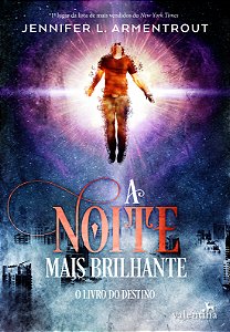 Livro A Noite Mais Brilhante - O Livro Do Destino