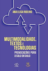 Livro Multimodalidade, textos e tecnologias: provocações para a...