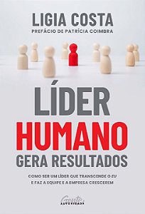 Livro Líder humano gera resultados: Como ser um líder que...