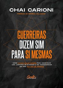 Livro Guerreiras dizem sim para si mesmas: Como ativar as...