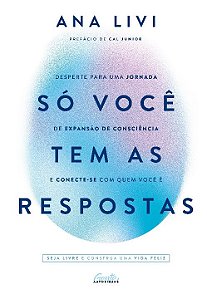 Livro Só você tem as respostas: Desperte para uma jornada...