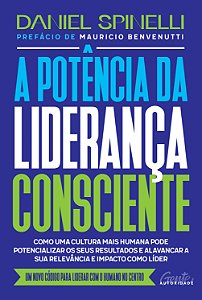 Livro A Potência Da Liderança Consciente