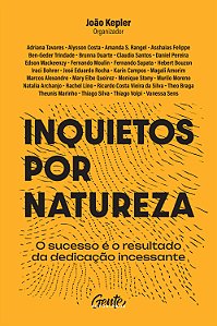 Livro Inquietos por natureza: O sucesso é o resultado da ...