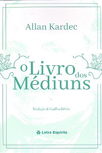 Livro O Livro Dos Médiuns - (Letra Espírita)