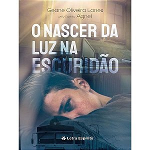 Livro O Nascer Da Luz Na Escuridão