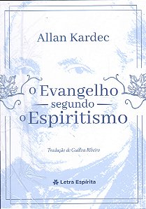 Livro O Evangelho Segundo O Espiritismo - (Letra Espírita)