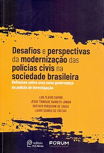 Livro Desafios E Perspectivas Da Modernização Das Policias Cívi...