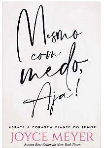 Livro Mesmo Com Medo, Aja!