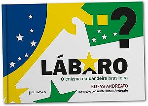 Livro Lábaro: O Enigma Da Bandeira Brasileira