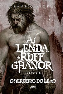 Livro A Lenda de Ruff Ghanor Vol. 2 — O Herdeiro do Leão ...