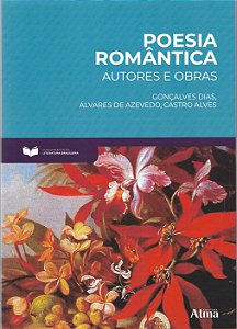 Livro Fundamentos Da Literatura: Poesia Romântica - Autores E O...
