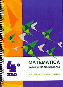 Livro Matemática Para Ensino Fund. Cad. Atividades 4ºano
