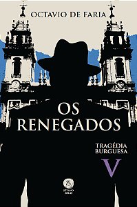 Livro Os Renegados - Tragédia Burguesa, Vol. V