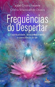 Livro Frequências do Despertar: Espiritualidade, autoconh...
