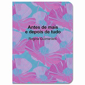 Livro Antes De Mais E Depois De Tudo