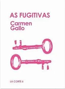 Livro As Fugitivas (La Corte, Vol. 6)