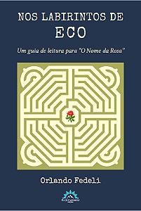 Livro Nos labirintos de eco: um guia de leitura para "o n...