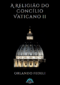 Livro A religião do concílio vaticano ii
