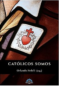 Livro Católicos Somos (Volume 1)