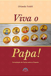 Livro Viva o Papa!: Compilação de Cartas sobre o Papado (Volume...