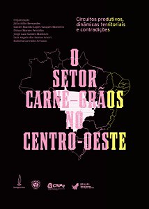 Livro O setor carne-grãos no centro-oeste: circuitos prod...
